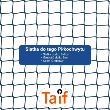 Piłkochwyt 6m wysokości   Siatka oczko 6x6cm   Grubość siatki 4mm